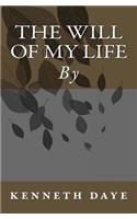 The Will Of My Life