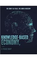 Knowledge-Based Economy, A Road Map