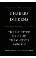 The Haunted Man And The Ghost's Bargain