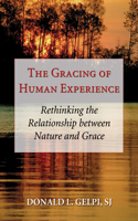 Gracing of Human Experience