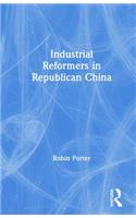 Industrial Reformers in Republican China