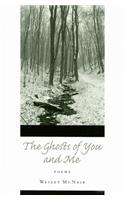 The Ghosts of You and Me