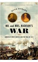 Mr. and Mrs. Madison's War