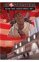 Ghostbusters Volume 3: Haunted America, Part 1
