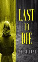 Last to Die Lib/E