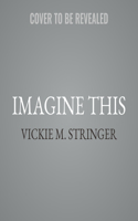 Imagine This
