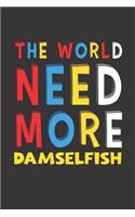 The World Need More Damselfish