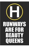 Runways Are For Beauty Queens