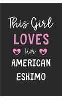 This Girl Loves Her American Eskimo