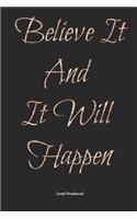 Believe It and It Will Happen
