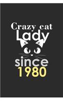 crazy cat lady since 1980 Notebook birthday Gift