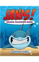 Jaws! Sharks Coloring Book