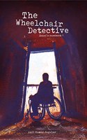 The Wheelchair Detective: Soori's casebook 1