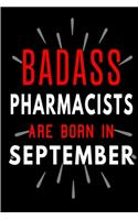 Badass Pharmacists Are Born In September