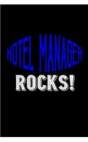 Hotel manager rocks!: Notebook - Journal - Diary - 110 Lined pages - 6 x 9 in - 15.24 x 22.86 cm - Doodle Book - Funny Great Gift