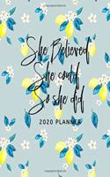 She Believed She Could So She Did 2020 Planner