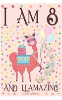 Llama Journal I am 8 and Llamazing