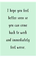 I Hope You Feel Better