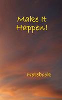 Make It Happen! Notebook