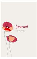 Journal I Don't Write In