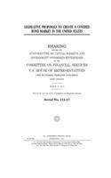 Legislative proposals to create a covered bond market in the United States