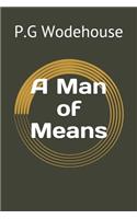 A Man of Means