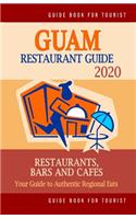 Guam Restaurant Guide 2020: Your Guide to Authentic Regional Eats in Guam (Restaurant Guide 2020)