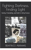 Fighting Darkness, Finding Light