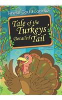 Tale of the Turkeys' Detailed Tail