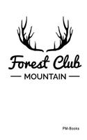 Forest Club Mountain: Gepunktetes A5 Notizbuch oder Heft für Schüler, Studenten und Erwachsene