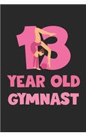 13 Year Old Gymnast Notebook - Gymnastics 13th Birthday Gift Diary - Gymnast Writing Journal: Medium College-Ruled Journey Diary, 110 page, Lined, 6x9 (15.2 x 22.9 cm)