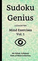 Sudoku Genius Mind Exercises Volume 1: Mc Gehee, Arkansas State of Mind Collection