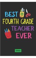 Best Fourth Grade Teacher Ever Journal