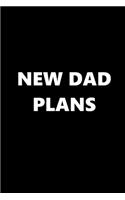 2020 Weekly Planner New Dad Plans 134 Pages: 2020 Planners Calendars Organizers Datebooks Appointment Books Agendas