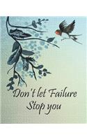 Don't Let Failure Stop You