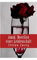 Amok. Novellen einer Leidenschaft