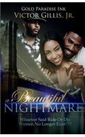 A Beautiful Nightmare