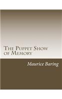 The Puppet Show of Memory