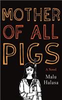 Mother of All Pigs