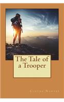 The Tale of a Trooper