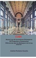 Nueva Ley de Inversiones Extranjeras en Cuba. 60 Preguntas y Respuestas.
