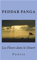 Les Fleurs dans le Desert: Poesie