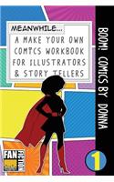 Boom! Comics by Donna: A What Happens Next Comic Book for Budding Illustrators and Story Tellers