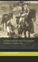 Jim Bridger's Protégé, Mitch Boyer
