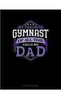 My Favorite Gymnast of All Time Calls Me Dad