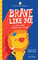 Brave Like Me