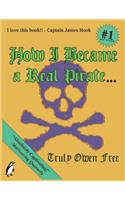 How I Became a Real Pirate...