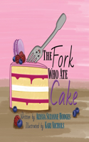 Fork Who Ate Cake
