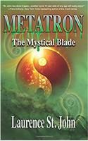 Metatron: The Mystical Blade: Volume 2 (Metatron Series)
