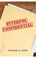 Interpol Confidential